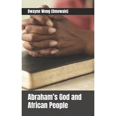 (英文圖書) Abraham's God and African People 平裝版, Independently Published, 英文