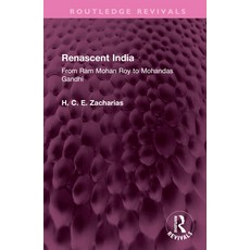 (英文圖書) Renascent India: From Ram Mohan Roy to Mohandas Gandhi 精裝版, Routledge, 英文