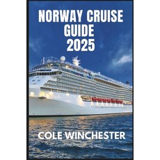 (英文圖書) Norway Cruise Guide 2025 平裝版, Independently Published, 英文
