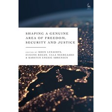 (英文圖書) Shaping a Genuine Area of Freedom Security and Justice 精裝版, Hart Publishing, 英文