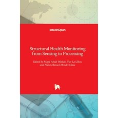 (英文圖書) Structural Health Monitoring from Sensing to Processing 精裝版, Intechopen, 英文