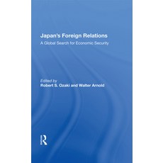 Japan's Foreign Relations: A Global Search for Economic Security 精裝版, Routledge, 英文
