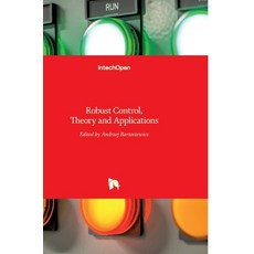 (英文圖書) Robust Control: Theory and Applications 精裝版, Intechopen, 英文
