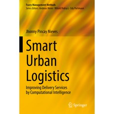 (英文圖書) Smart Urban Logistics: Improving Delivery Services by Computational Intelligence 平裝版, Springer, 英文