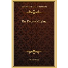 (英文圖書) The Decay Of Lying 精裝版, Kessinger Publishing, 英文