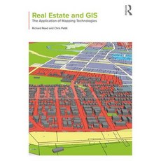 Real Estate and GIS: The Application of Mapping Technologies 平裝版, Routledge, 英文