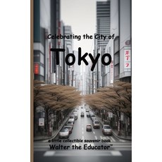 (英文圖書) Celebrating the City of Tokyo 平裝版, Silent King Books, 英文