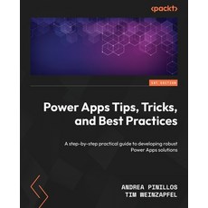 (英文圖書) Power Apps Tips Tricks and Best Practices: A step-by-step practical guide to... 平裝版, Packt Publishing, 英文