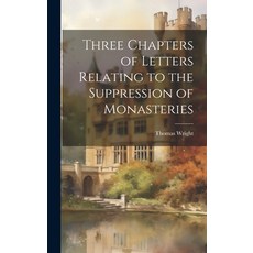 (英文圖書) Three Chapters of Letters Relating to the Suppression of Monasteries 精裝版, Legare Street Press, 英文