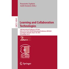 (英文圖書) Learning and Collaboration Technologies: 10th International Conference Lct 2023 Held as Par... 平裝版, Springer, 英文