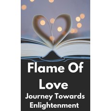(英文圖書) Flame of love: Turn your wounds into wisdom 平裝版, Independently Published, 英文