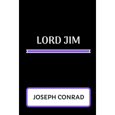 Lord Jim 平裝版, Independently Published, 英文