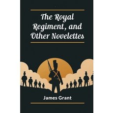 (英文圖書) The Royal Regiment and Other Novelettes 平裝版, Double 9 Books, 英文