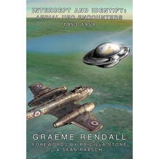 (英文圖書) Intercept & Identify: Aerial UFO Encounters 1953-1954 平裝版, Independently Published, 英文