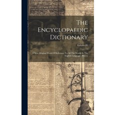 (英文圖書) The Encyclopaedic Dictionary: A New Original Work Of Reference To All The Words In The Englis... 精裝版, Legare Street Press, 英語
