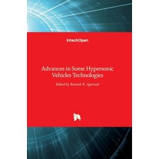 (英文圖書) Advances in Some Hypersonic Vehicles Technologies 精裝版, Intechopen, 英文