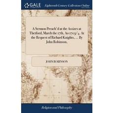 (英文圖書) A Sermon Preach'd at the Assizes at Thetford March the 17th Ao 1703/4. At the Request of Ri... 精裝版, Gale Ecco, Print Editions, 英文