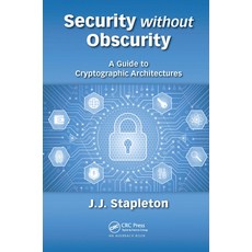 (英文圖書) Security Without Obscurity: A Guide to Cryptographic Architectures 平裝版, Auerbach Publications, 英文