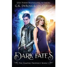 (英文圖書)Dark Fates: The Vampire Prophecy Book 1 平裝版, Createspace Independent Pub..., 英文