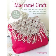 (外文書) Macramé Crafts: 35 Projects to Make: Stylish Knotted and Crocheted Decorations ... Paperback, Cico, English