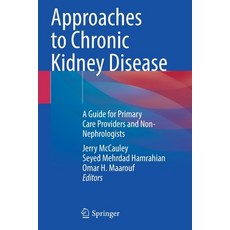 (英文圖書) Approaches to Chronic Kidney Disease: A Guide for Primary Care Providers and Non-Nephrologists 平裝版, Springer, 英文