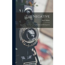 (英文圖書) The Negative: Exposure and Development 精裝版, Hassell Street Press, 英文