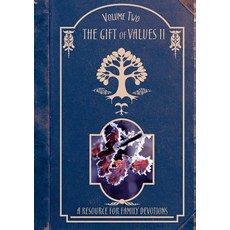 (英文圖書) The Gift of Values - Volume Two: A Resource for Family Devotions 平裝版, Boom Tree Publishing, 英文