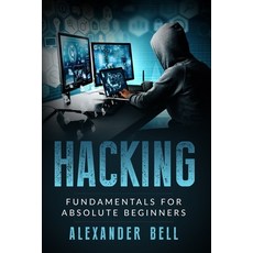 (英文圖書) Hacking: Fundamentals for Absolute Beginners 平裝版, Independently Published, 英文