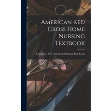 (英文圖書) American Red Cross Home Nursing Textbook 精裝版, Hassell Street Press, 英文