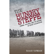(英文圖書) Hungry Steppe: Famine Violence and the Making of Soviet Kazakhstan 精裝版, Cornell University Press, 英文