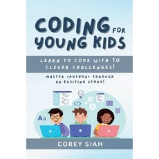 (英文圖書)Coding for Young Kids: Learn to Code with 70 Clever Challenges 平裝版, Independently Published, 英文