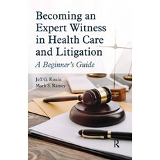 (英文圖書) Becoming an Expert Witness in Health Care and Litigation: A Beginner's Guide 精裝版, Routledge, 英文