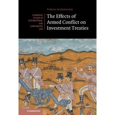 (英文圖書) The Effects of Armed Conflict on Investment Treaties 精裝版, Cambridge University Press, 英文