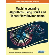 (英文圖書) Machine Learning Algorithms Using Scikit and TensorFlow Environments 平裝版, IGI Global, 英文