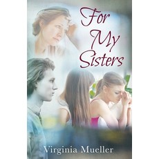 For My Sisters 精裝版, Outskirts Press, 英文