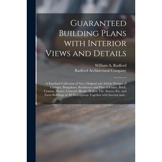(英文圖書) Guaranteed Building Plans With Interior Views and Details: a Standard Collection of New Orig... 平裝版, Legare Street Press, 英文
