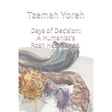 (英文圖書) Days of Decision: A Humanist's Rosh HaShannah 平裝版, Independently Published, 英文