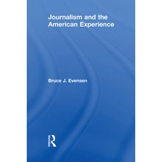 (英文圖書) Journalism and the American Experience 精裝版, Routledge, 英文