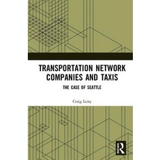 Transportation Network Companies and Taxis: The Case of Seattle 精裝版, Routledge, 英文