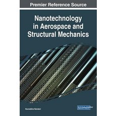 Nanotechnology in Aerospace and Structural Mechanics 精裝版, Engineering Science Reference, 英文