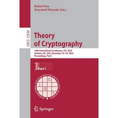 Theory of Cryptography: 18th International Conference Tcc 2020 Durham Nc Usa November 16-19 20... 平裝版, Springer, 英文