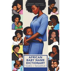 (英文圖書) African Baby Name Dictionary "Igbo / Nigeria" 平裝版, Xlibris Us, 英文