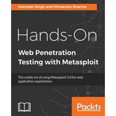 Hands-On Web Penetration Testing with Metasploit: The subtle art of using Metasploit 5.0 for web app... 平裝版, Packt Publishing, 英文