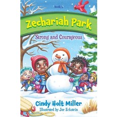 (英文圖書)Zechariah Park: Strong and Courageous 平裝版, Four Fourteen Publishing, 英文