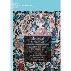 (英文圖書) Medieval Mobilities: Gendered Bodies Spaces and Movements 平裝版, Palgrave MacMillan, 英文