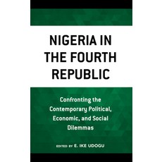 (英文圖書) Nigeria in the Fourth Republic: Confronting the Contemporary Political Economic and Social ... 精裝版, Lexington Books, 英文
