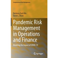 Pandemic Risk Management in Operations and Finance: Modeling the Impact of Covid-19 精裝版, Springer, 英文