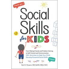 (英文圖書) Social Skills for Kids: From Making Friends and Problem-Solving to Self-Control and Communica... 平裝版, Adams Media Corporation, 英文