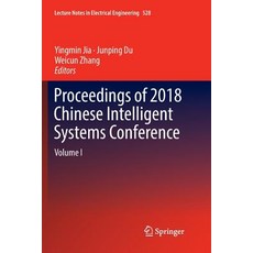 Proceedings of 2018 Chinese Intelligent Systems Conference: Volume I 平裝版, Springer, 英文