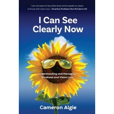 (英文圖書) I Can See Clearly Now: Understanding and Managing Blindness and Vision Loss 平裝版, CD Algie, 英文
